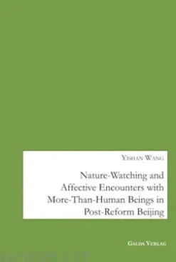 Nature-Watching and Affective Encounters with More-Than-Human Beings in Post-Reform Beijing