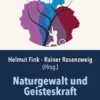 Naturgewalt und Geisteskraft
