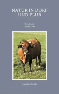 Natur in Dorf und Flur