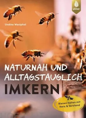Naturnah und alltagstauglich imkern