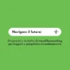 Navigare il futuro