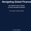 Navigating Global Finance with Special Purpose Vehicles & Actively Managed Certificates