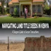 Navigating Land Title Deeds