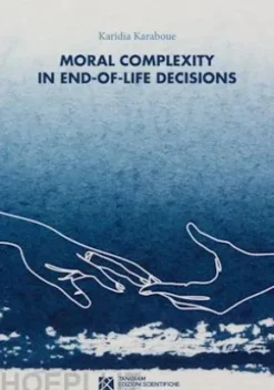 Navigating Moral Complexity in End-of-Life Decisions