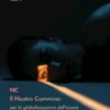 NC Il Nostro Cammino per la globalizzazione dell'essere