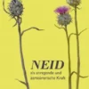 Neid als anregende und zerstörerische Kraft