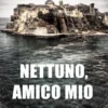 Nettuno, amico mio
