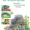 Neue Ideen für die Kräuterspirale