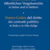 Neuer Kodex des öffentlichen Vergaberechts in Italien und in Südtirol - Nuovo Codice del diritto dei contratti pubblici in Italia e in Alto Adige