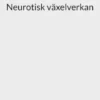 Neurotisk växelverkan