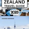 New Zealand Travel Guide 2023