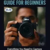 Nikon Z6III Guide For Beginners