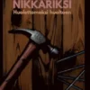 Nikseillä nikkariksi
