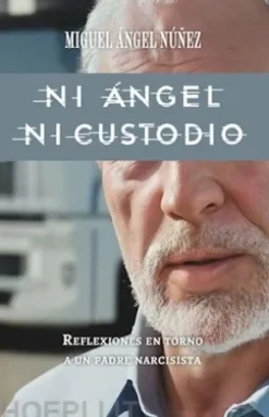 Ni Ángel ni Custodio