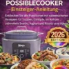 “Ninja Foodi PossibleCooker –Einsteiger-Anleitung