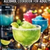 Ninja Slushi Alcohol Cookbook For Adults