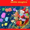 Niquito, Notte Magica