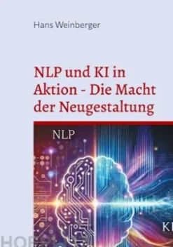 NLP und KI in Aktion - Die Macht der Neugestaltung