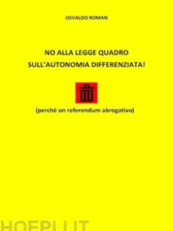 No Alla Legge Quadro Sull' Autonomia Differenziata