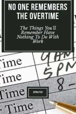 No One Remembers the Overtime