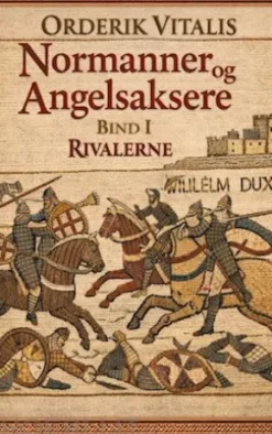 Normanner og Angelsaksere Bind I