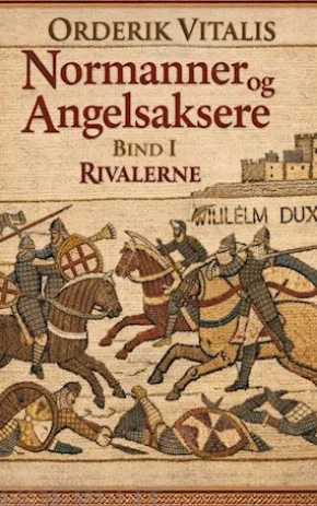 Normanner og Angelsaksere Bind I