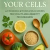 Nourish Your Cells