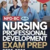 NPD-BC Nursing Professional Development Exam Prep 2025–2026