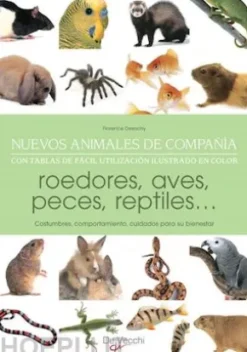Nuevos animales de compañía. Con tablas de fácil utilización ilustrado en color
