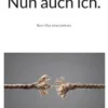 Nun auch ich.