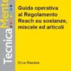 Nuova guida operativa al regolamento reach su sostanze, miscele ed articoli