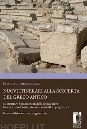 Nuovi itinerari alla scoperta del greco antico