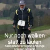 Nur noch walken statt zu laufen