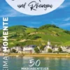 Oberer Mittelrhein und Rheingau - HeimatMomente