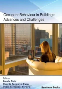 Occupant Behaviour in Buildings: Advances and Challenges