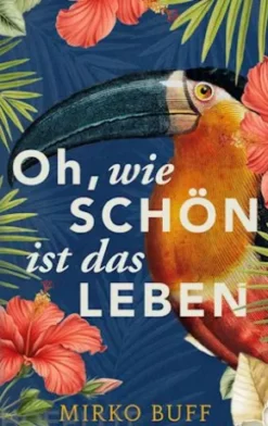 Oh, wie schön ist das Leben