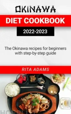 Okinawa Diet Cookbook 2022 To 2023