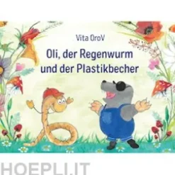 Oli der Regenwurm und der Plastikbecher