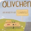 Olivchen und die Katzen von Türkenfeld