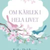 Om kärlek i hela livet