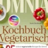 Omnia Kochbuch Vegetarisch