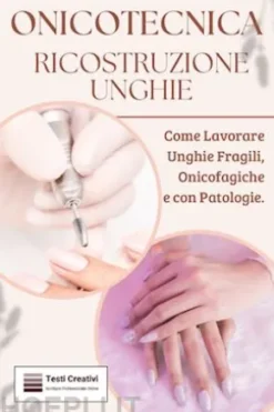 Onicotecnica ricostruzione unghie