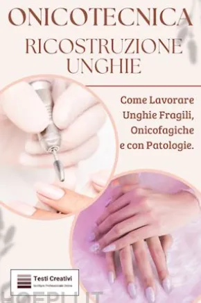 Onicotecnica ricostruzione unghie