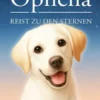 Ophelia reist zu den Sternen