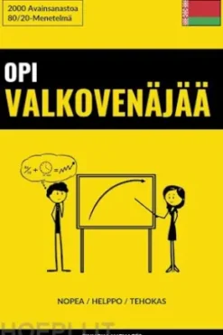 Opi Valkovenäjää - Nopea / Helppo / Tehokas
