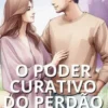 O poder curativo do perdão