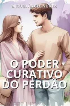 O poder curativo do perdão