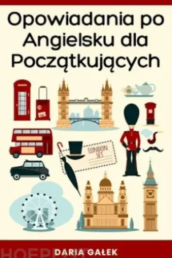Opowiadania po Angielsku dla Poczatkujacych