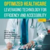 Optimized Healthcare: Leveraging Technology for Efficiency and Accessibility (Part 1)
