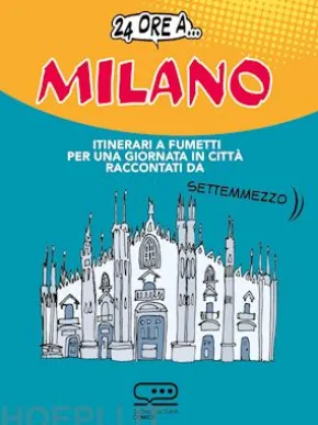 24 ore a... Milano